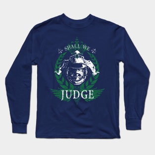 Shall we Judge Long Sleeve T-Shirt